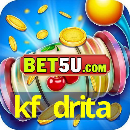 kf drita